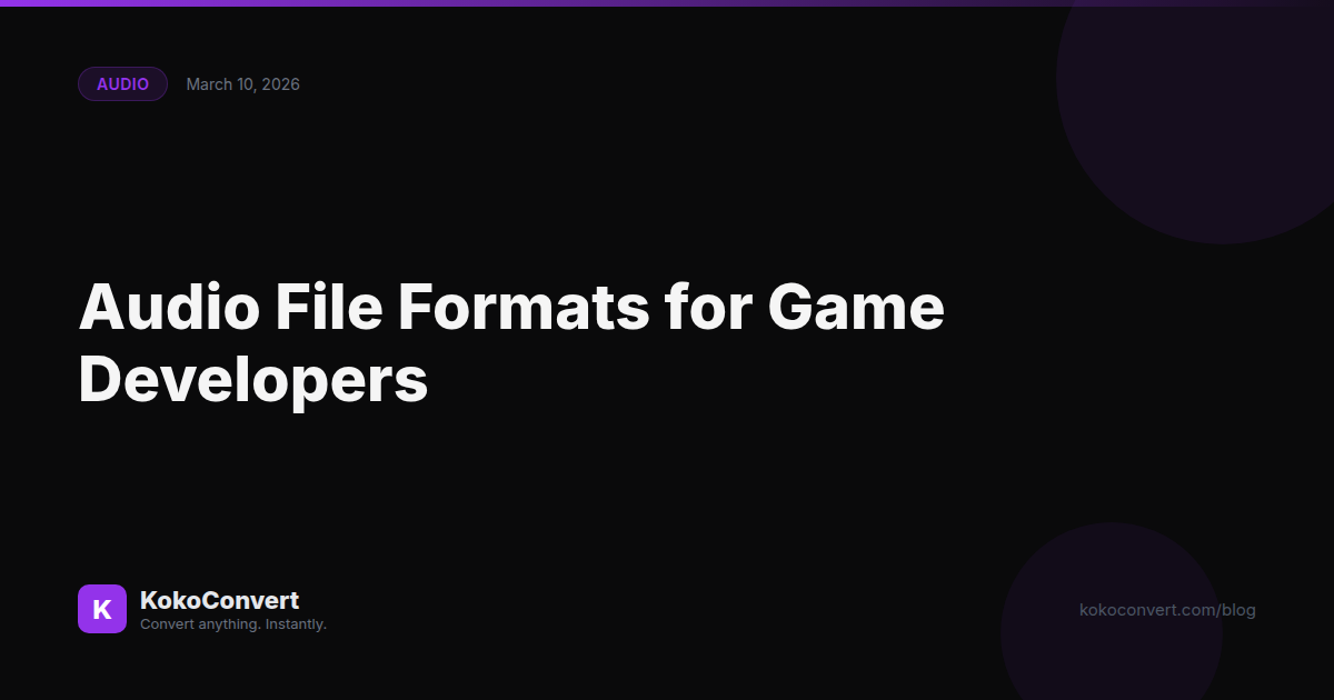 Audio File Formats for Game Developers